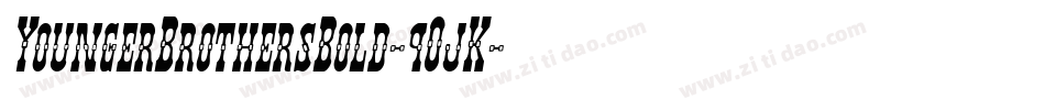 YoungerBrothersBold-9OjK字体转换 YoungerBrothersBold-9OjK字体转换
