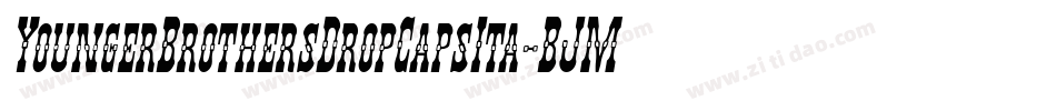 YoungerBrothersDropCapsIta-BJMd字体转换 YoungerBrothersDropCapsIta-BJMd字体转换
