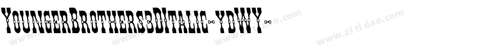 YoungerBrothers3DItalic-ydWY字体转换