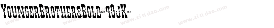YoungerBrothersBold-9OjK字体转换 YoungerBrothersBold-9OjK字体转换
