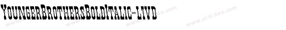YoungerBrothersBoldItalic-l1vd字体转换 YoungerBrothersBoldItalic-l1vd字体转换