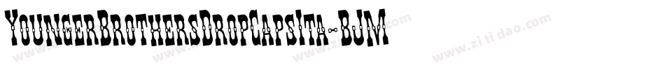 YoungerBrothersDropCapsIta-BJMd字体转换 YoungerBrothersDropCapsIta-BJMd字体转换
