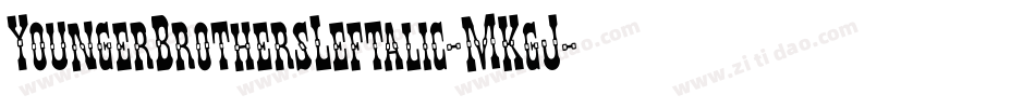 YoungerBrothersLeftalic-MKgJ字体转换