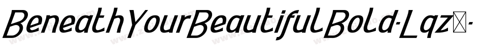 BeneathYourBeautifulBold-Lqz4字体转换