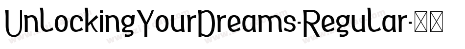UnlockingYourDreams-Regular字体转换