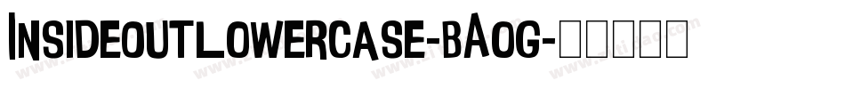 InsideOutLowercase-BA0G字体转换