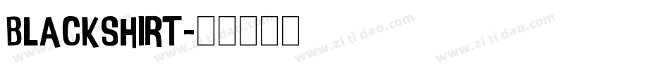 blackshirt字体转换