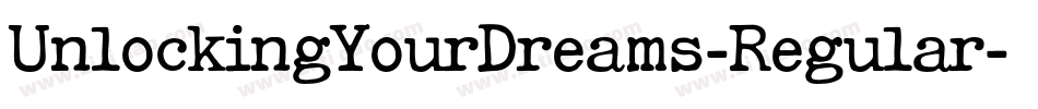 UnlockingYourDreams-Regular字体转换