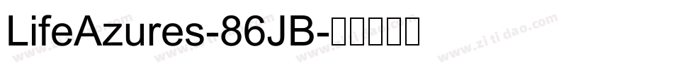 LifeAzures-86JB字体转换