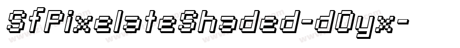 SfPixelateShaded-dOyx字体转换 SfPixelateShaded-dOyx字体转换