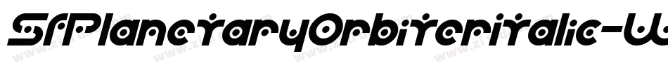 SfPlanetaryOrbiterItalic-WoPO字体转换 SfPlanetaryOrbiterItalic-WoPO字体转换