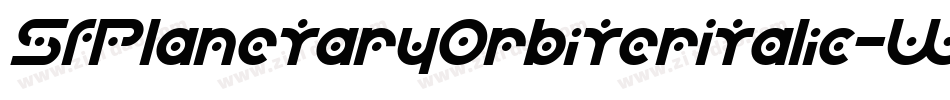 SfPlanetaryOrbiterItalic-WoPO字体转换 SfPlanetaryOrbiterItalic-WoPO字体转换