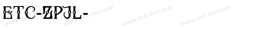 Etc-ZpJl字体转换