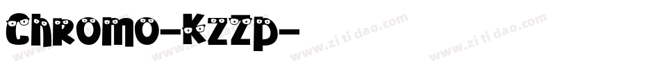 Chromo-KzZp字体转换