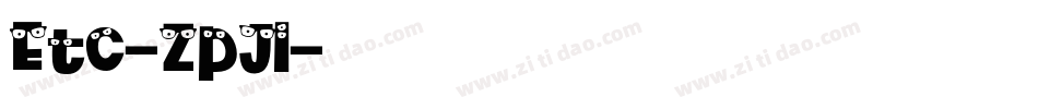 Etc-ZpJl字体转换