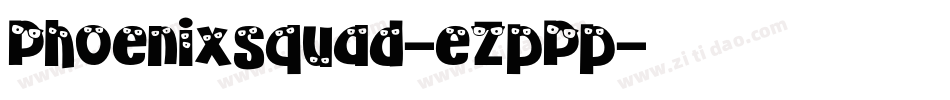 Phoenixsquad-eZpPp字体转换