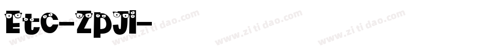 Etc-ZpJl字体转换
