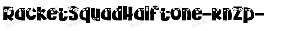 RacketSquadHalftone-rnZp字体转换
