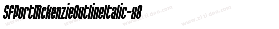 SfPortMckenzieOutlineItalic-x89q字体转换