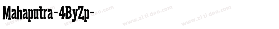 Mahaputra-4ByZp字体转换