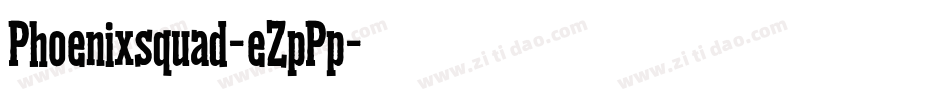 Phoenixsquad-eZpPp字体转换