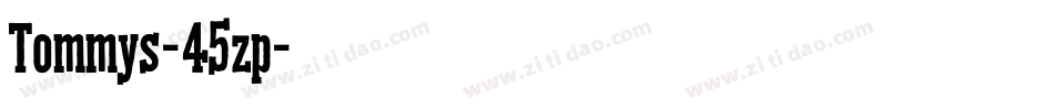 Tommys-45zp字体转换