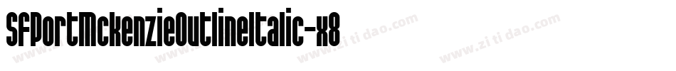 SfPortMckenzieOutlineItalic-x89q字体转换