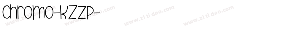 Chromo-KzZp字体转换