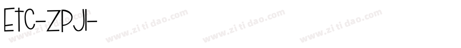 Etc-ZpJl字体转换