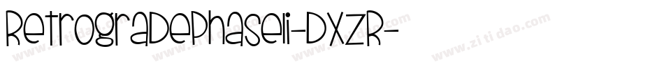 RetrogradePhaseIi-dXZR字体转换