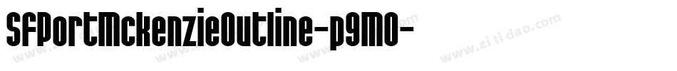 SfPortMckenzieOutline-p9MO字体转换 SfPortMckenzieOutline-p9MO字体转换