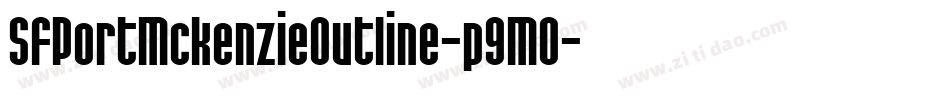 SfPortMckenzieOutline-p9MO字体转换 SfPortMckenzieOutline-p9MO字体转换