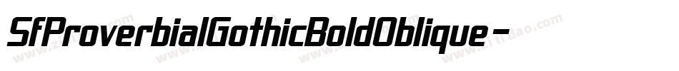SfProverbialGothicBoldOblique-zJy4字体转换