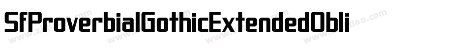 SfProverbialGothicExtendedOblique-JWZM字体转换 SfProverbialGothicExtendedOblique-JWZM字体转换