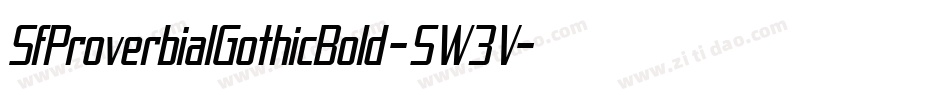 SfProverbialGothicBold-5W3V字体转换 SfProverbialGothicBold-5W3V字体转换