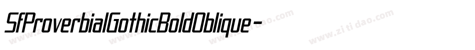 SfProverbialGothicBoldOblique-zJy4字体转换