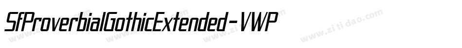 SfProverbialGothicExtended-VWPB字体转换 SfProverbialGothicExtended-VWPB字体转换