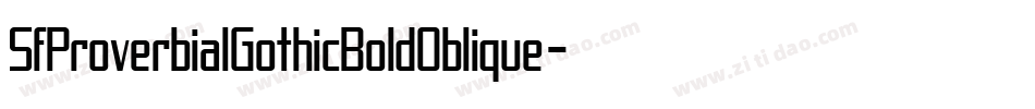 SfProverbialGothicBoldOblique-zJy4字体转换
