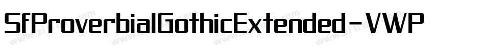 SfProverbialGothicExtended-VWPB字体转换 SfProverbialGothicExtended-VWPB字体转换