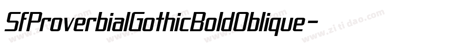 SfProverbialGothicBoldOblique-zJy4字体转换