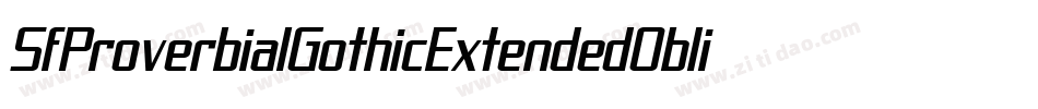 SfProverbialGothicExtendedOblique-JWZM字体转换 SfProverbialGothicExtendedOblique-JWZM字体转换