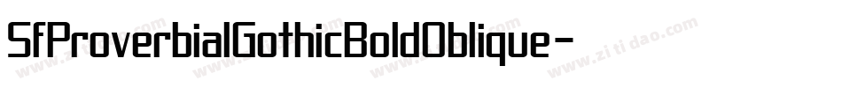 SfProverbialGothicBoldOblique-zJy4字体转换