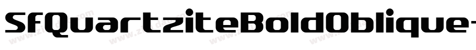 SfQuartziteBoldOblique-12XB字体转换 SfQuartziteBoldOblique-12XB字体转换