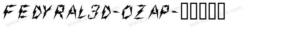 Fedyral3D-0ZaP字体转换