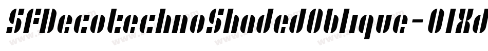 SfDecotechnoShadedOblique-0lXd字体转换