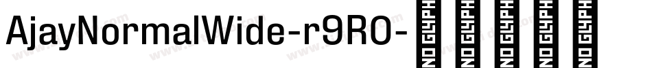 AjayNormalWide-r9RO字体转换