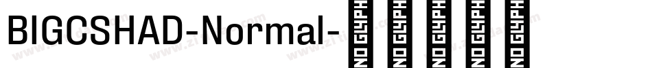 BIGCSHAD-Normal字体转换