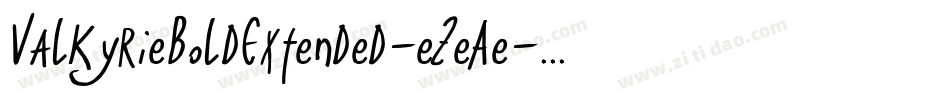 ValkyrieBoldExtended-eZeAe字体转换 ValkyrieBoldExtended-eZeAe字体转换