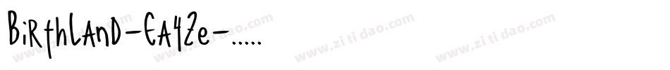 Birthland-Ea4Ze字体转换