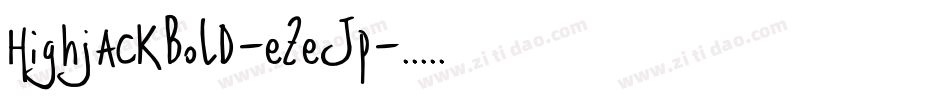 HighjackBold-eZeJp字体转换